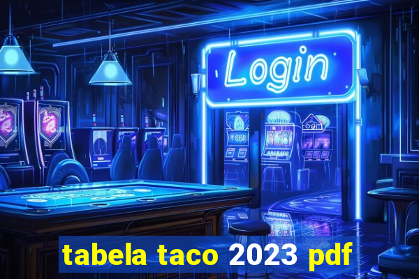 tabela taco 2023 pdf