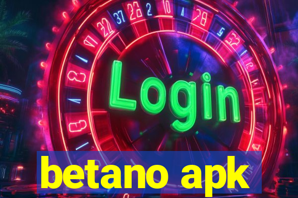 betano apk