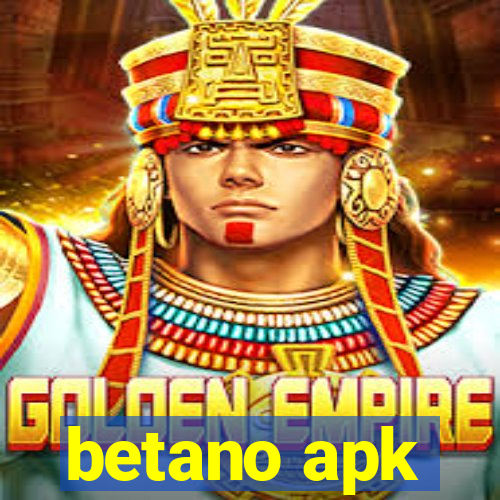 betano apk