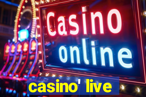 casino' live