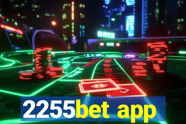 2255bet app