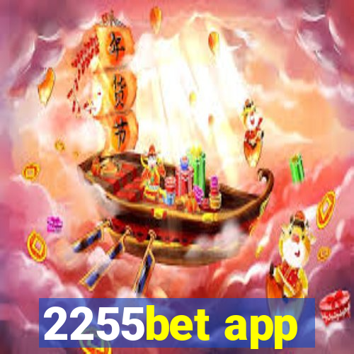 2255bet app