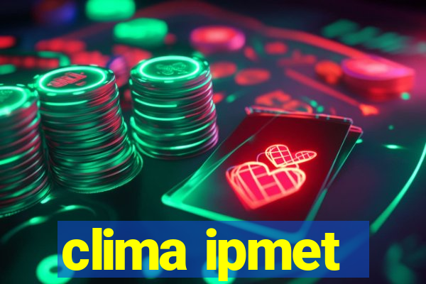 clima ipmet