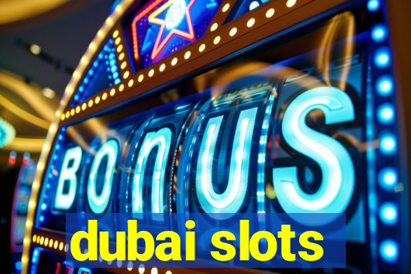 dubai slots