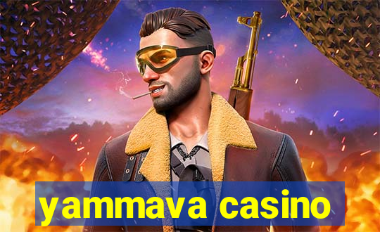 yammava casino