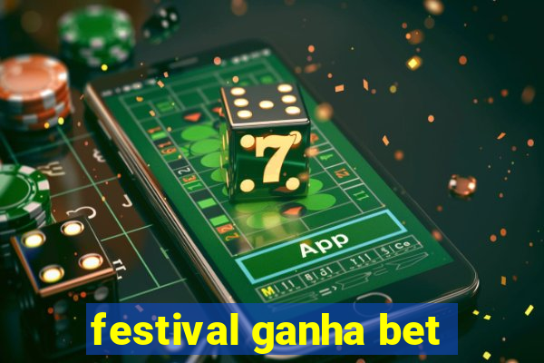 festival ganha bet