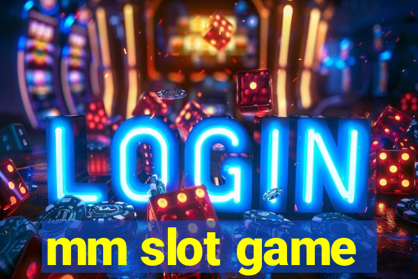 mm slot game