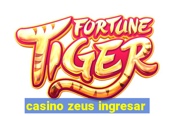 casino zeus ingresar