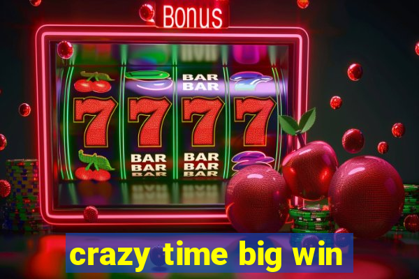 crazy time big win