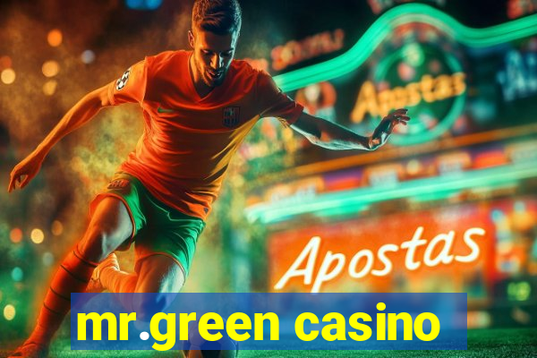 mr.green casino