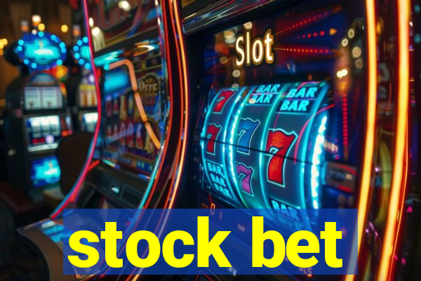 stock bet