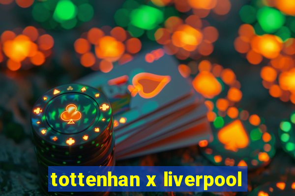 tottenhan x liverpool