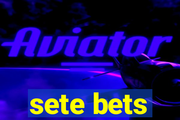 sete bets