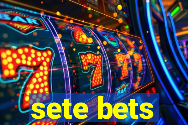 sete bets