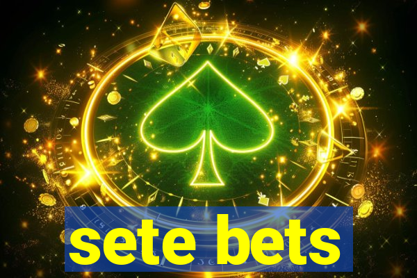 sete bets