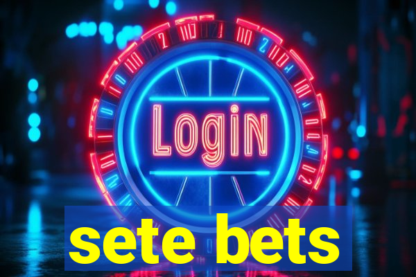 sete bets