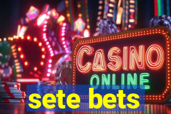 sete bets