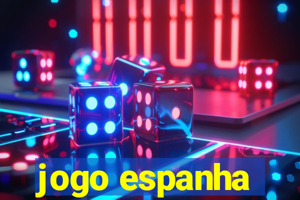 jogo espanha