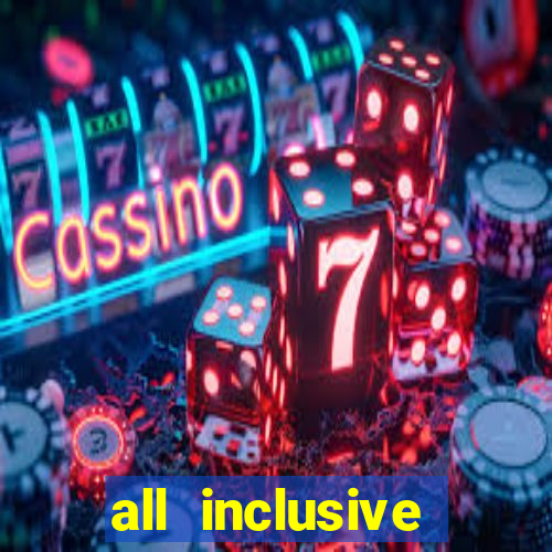 all inclusive casino resorts