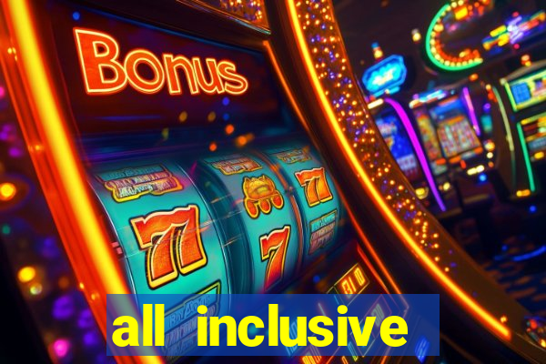 all inclusive casino resorts