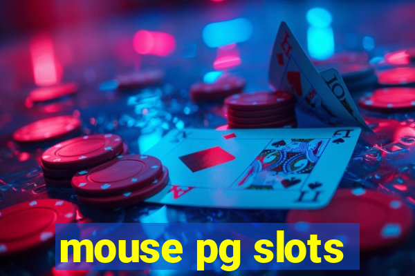 mouse pg slots