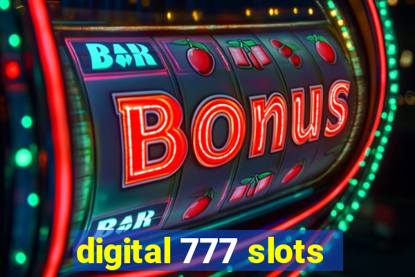 digital 777 slots