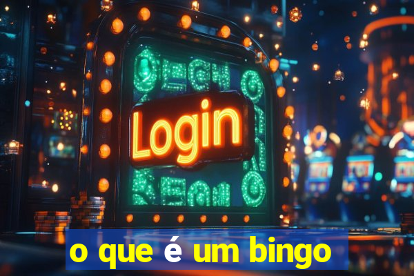 o que é um bingo