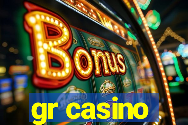 gr casino