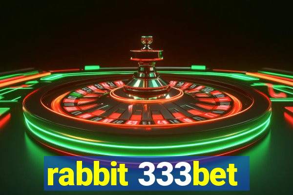 rabbit 333bet