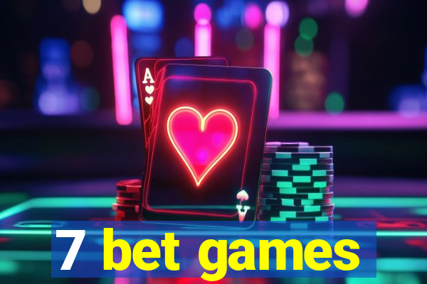 7 bet games