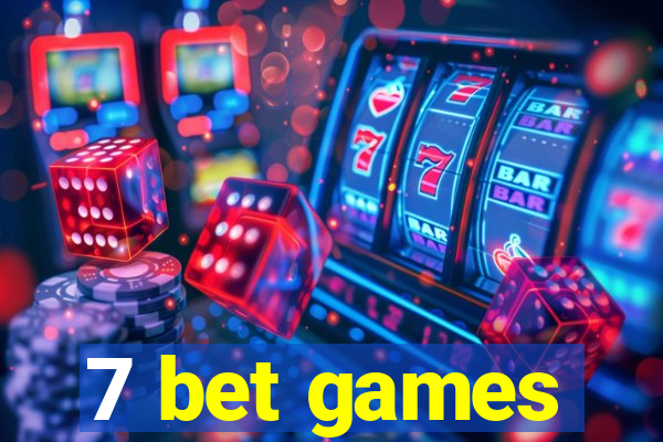 7 bet games