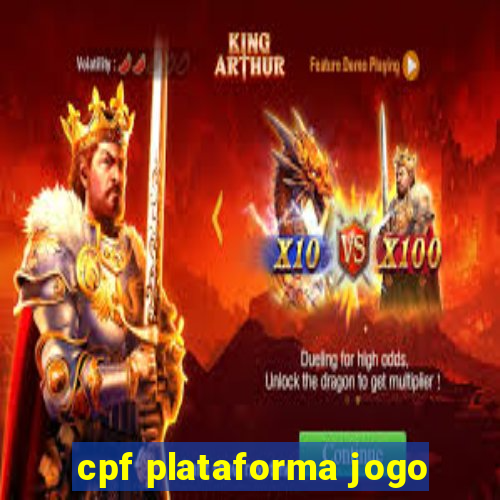 cpf plataforma jogo