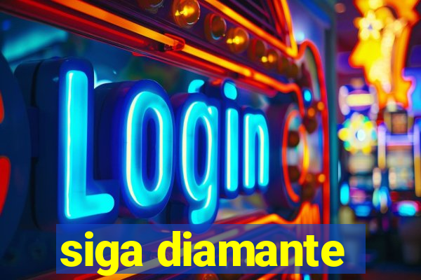 siga diamante