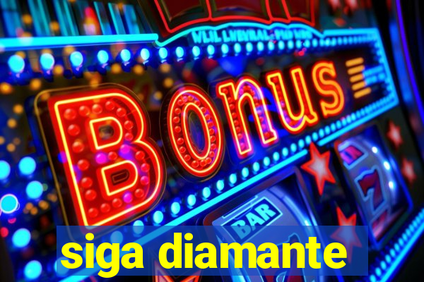 siga diamante