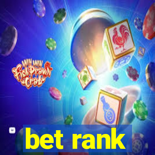 bet rank