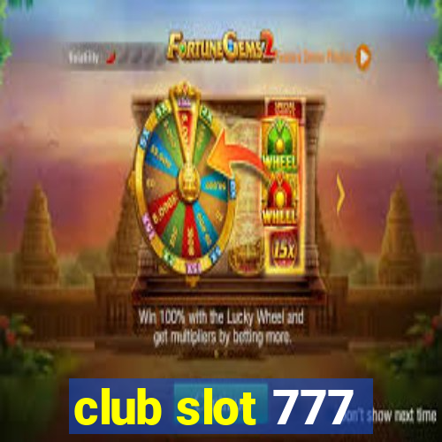 club slot 777