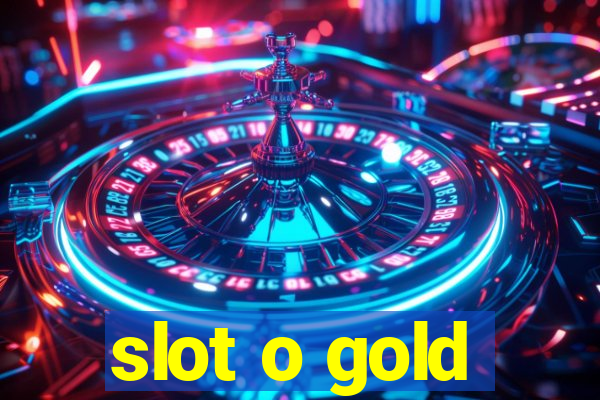 slot o gold