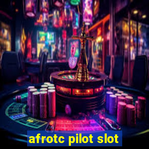 afrotc pilot slot