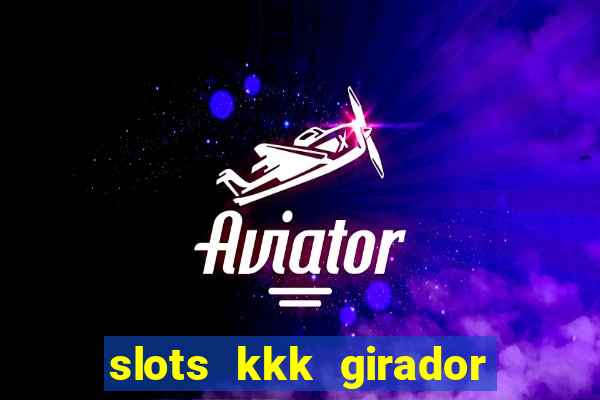 slots kkk girador de frutas