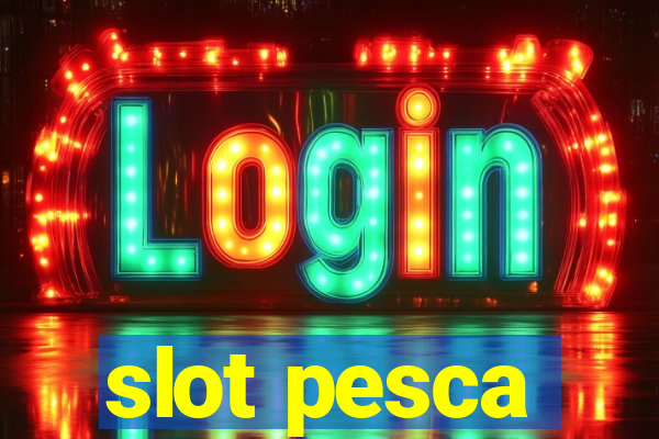 slot pesca