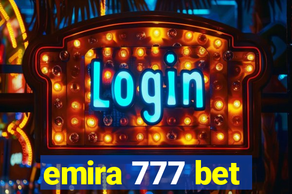 emira 777 bet