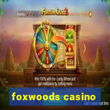 foxwoods casino