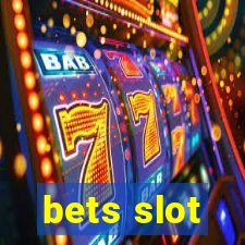 bets slot