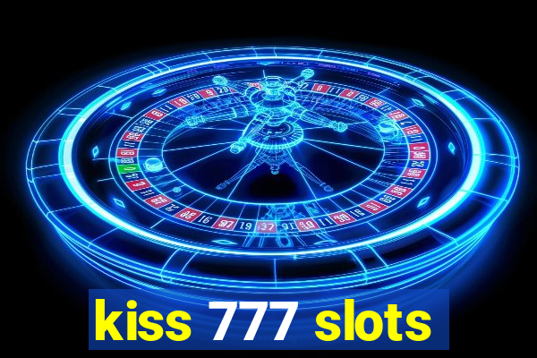 kiss 777 slots