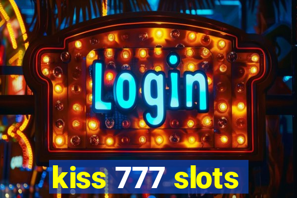 kiss 777 slots