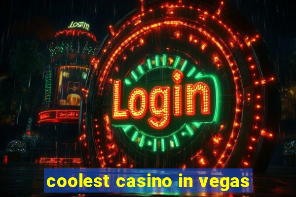 coolest casino in vegas