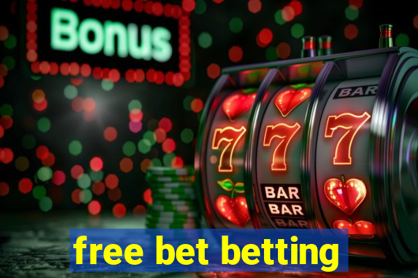 free bet betting