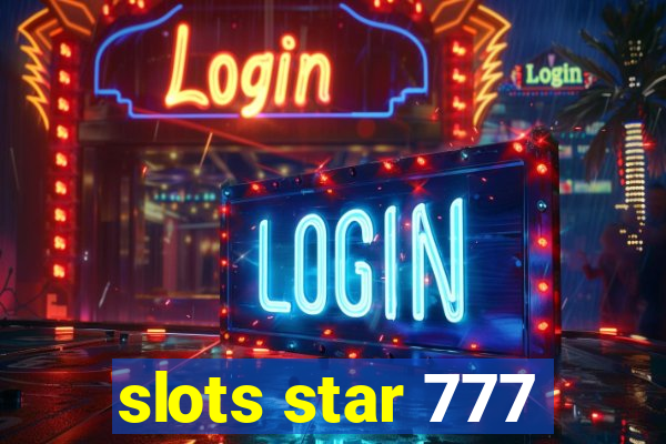 slots star 777