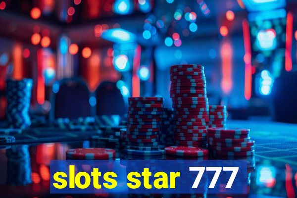 slots star 777