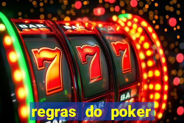 regras do poker texas holdem